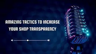 Amazing Tactics To Increase Your Shop Transparency | Auto Repair Software |