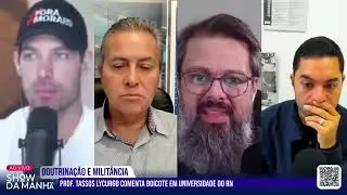 NO SHOW DA MANHÃ: ESQUERDISTAS AMEAÇAM O PROF  TASSOS LYCURGO DE M0RT3