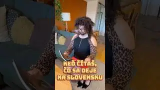 Keď č&iacute;ta&scaron;, čo sa deje na Slovensku