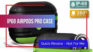 IP-68 Waterproof Airpods Pro Case | Why I don't recommend it.