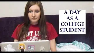 A Day As a College Student