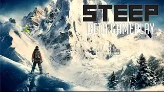 Steep Beta Gameplay & Initial Impressions (PS4)