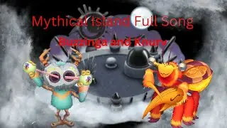 Mythical Island Full Song ( Fire Haven Mythical) Buzzinga and Knurv