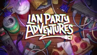 LAN Party Adventures | Gameplay PC