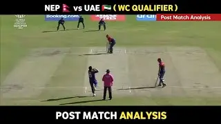 Nepal vs UAE | Post Match Analysis | ICC CWC Qualifier Playoffs | Daily Cricket