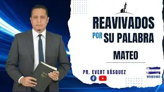 &iexcl;Jes&uacute;s naci&oacute;!  MATEO 2. REAVIVADOS POR SU PALABRA (Pr. Evert V&aacute;squez)