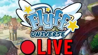 Flyff Universe - Endgame Content Live Stream