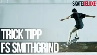 Skateboard Trick Tipp: Frontside Smithgrind | Deutsch/German | skatedeluxe