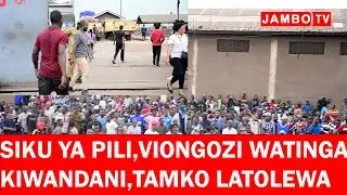 KUMEKUCHA!SIKU YA PILI,VIONGOZI WA SERIKALI WATINGA KIWANDANI /VURUGU ZA JANA ZAWAIBUA WATOA TAMKO