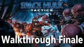 Space Hulk: Tactics - Blood Angels Campaign Finale + Endings