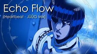 Echo Flow | Heartbeat (J&Uuml;&Uuml;G Mix) | Visualizer