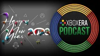 The XboxEra Podcast | LIVE | Episode 141 - 