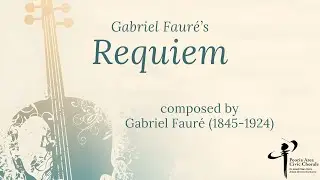 Gabriel Fauré's Requiem