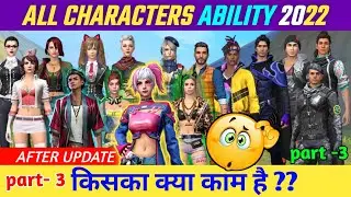 FreeFire All Characters Ability Complete part- 3 Full details| After ob36 update | AR ROWDY 99✓