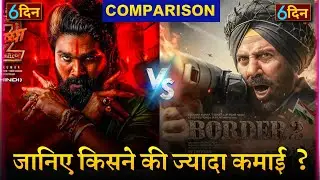 Border 2 Vs Pushpa 2 Box Office Collection Day 6| Border 2 6th Day Collection, Sunny Deol 