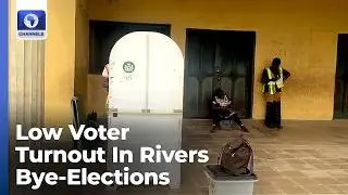 Low Voter Turnout Observed In Rivers Bye-Elections