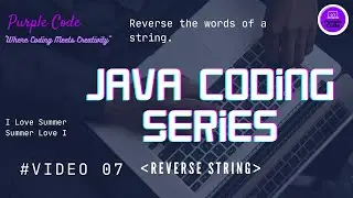 How to reverse the words of a string | Video 07 | 