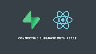How to connect Supabase with ReactJS