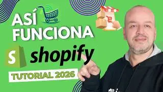 Shopify: Tutorial En Espa&ntilde;ol 2026 - &iquest;C&oacute;mo Funciona Shopify?