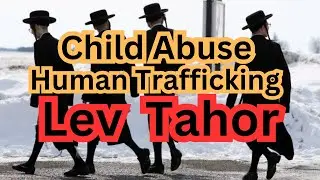 Лев Тахор: Спорная ультраортодоксальная еврейская секта