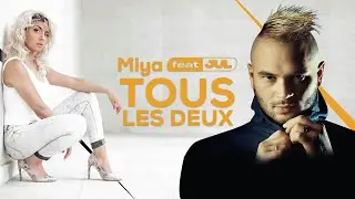 Miya - Tous Les Deux Ft. JuL (Vid&eacute;o Lyrics) Track 1