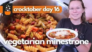 Crocktober, день 16: Вегетарианский минестроне | Высокобелковый, низкокалорийный суп в мультиварке
