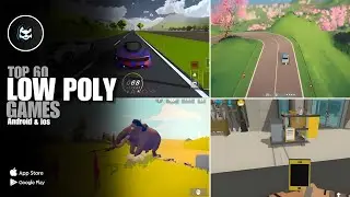  Top 60 Low Poly Games for Android & iOS