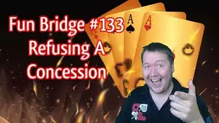 Отказ от уступки - Fun Bridge № 133 - Онлайн-турнир по бриджу