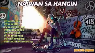 NAIWAN SA HANGIN : Series Part 1