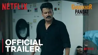 Ghooskhor Pandat Trailer 2026 | Manoj Bajpayee | Neeraj Pandey | Netflix 