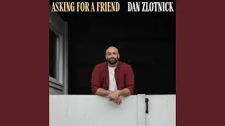 Asking For A Friend