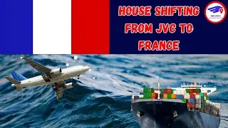 House Shifting from JVC to France