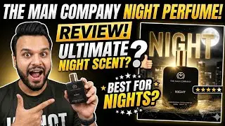 The Man Company Night Perfume Review 🔥 Long-Lasting Party Fragrance for Men? । The Man Company । 