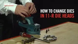 RIDGID How To Change Dies in a 11-R Die Head