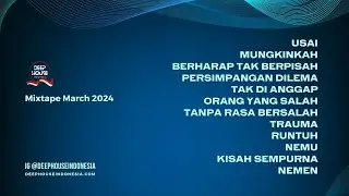 Deep House Indonesia - Mixtape March 2024 with DJ May Memey