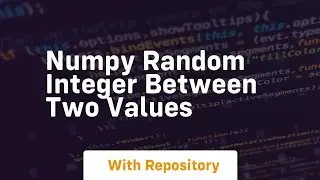 numpy random integer between two values