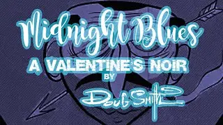 Midnight Blues : A Valentine&rsquo;s Noir  by Doug Smith