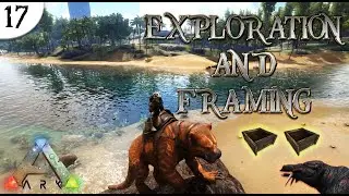 🤠 Exploration And Framing 🤠ARK Survival Evolved Ep 17 Hindi