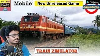👌 New Upcoming Unreleased Game Indian TrainZimulator Android Gameplay