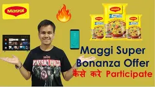 Maggi Super Bonanza Offer Contest | How to Participate | Win Smart Tv & Smartphone | Digital Network