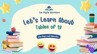 Multiplication Table of 18 | Learn 18 Times Table for Kids