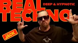 REAL TECHNO Deep & Hypnotic  |  House of Jack