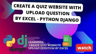Build a Python Django Quiz website with upload question  by Excel Questions - Tutorial for Beginners