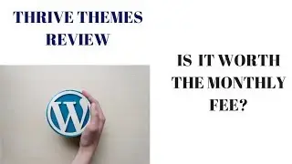 Thrive Themes Review Is It Worth The Money