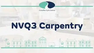 NVQ3 Heritage Carpentry | Tywi Centre