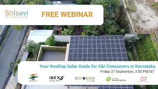 Webinar: 27 Sept 2024 - Your Rooftop Solar Guide for C&I Consumers in Karnataka