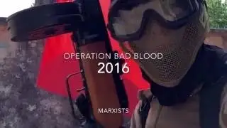 Operation Bad Blood 2016 (Marxists)