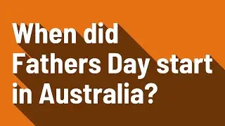 When did Fathers Day start in Australia?
