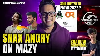 Good Game News! Snax angry on mazy | SouL invited to PMWI 2022 ? | Shadow controversial statement