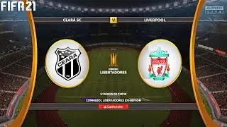 Ceara SC vs Liverpool - Copa Libertadores Gameplay | FIFA 21